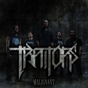 Traitors - Malignant (Single) (2014)