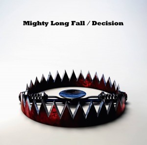 One Ok Rock – Mighty Long Fall / Decision  (Single) (2014)