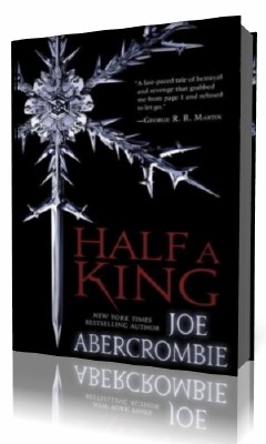 Joe  Abercrombie  -  Half a King  ()