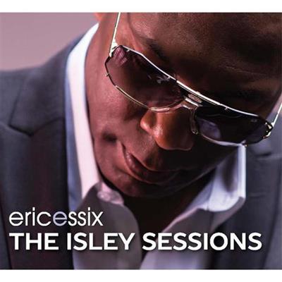 Eric Essix - The Isley Sessions (2014)