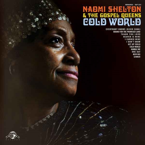 Naomi Shelton & the Gospel Queens  Cold World (2014)
