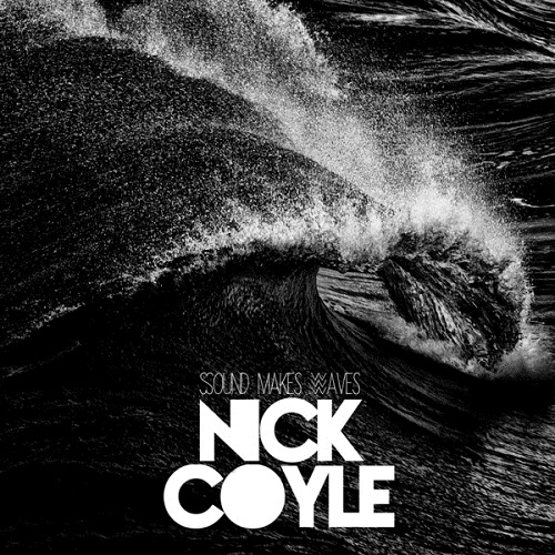 Nick Coyle - Sound Makes Waves (2014)