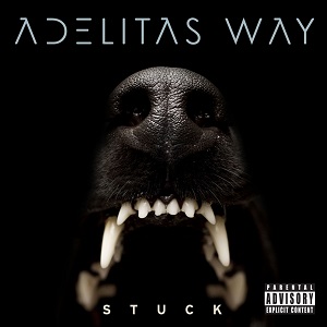Adelitas Way - Stuck  (Best Buy) (2014)