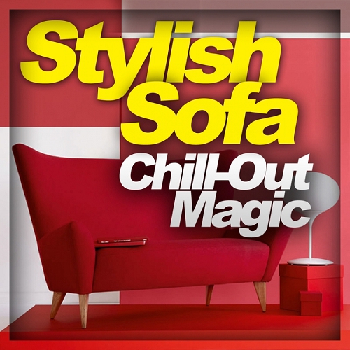 Stylish Sofa Chill Out Magic (2014)