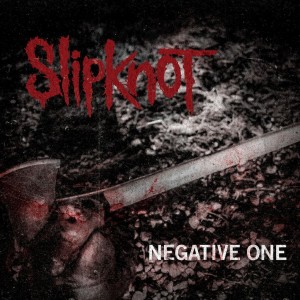 Slipknot - The Negative One (Single) (2014)