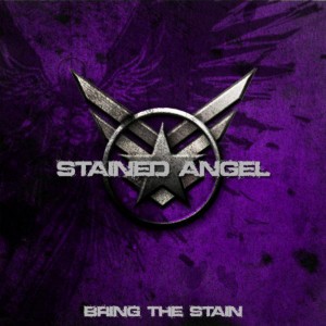 Stained Angel - Bring The Stain [EP] (2011)