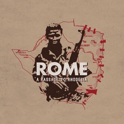 Rome - A Passage to Rhodesia (2014)