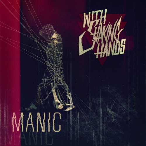 With Shaking Hands - Manic (EP) (2014)