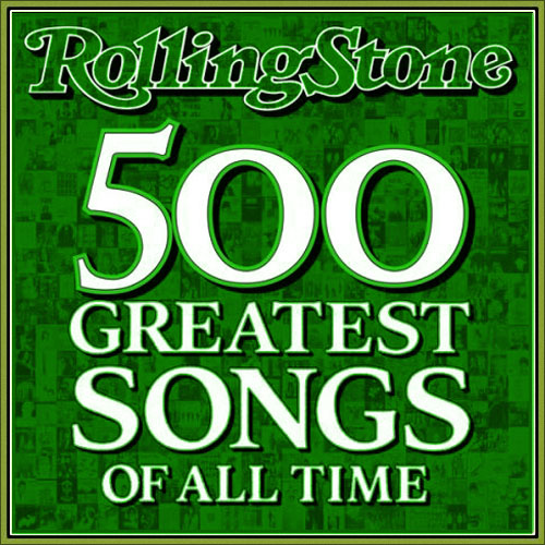The Rolling Stone 500 Greatest Songs of All Time (2014)