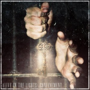 Alive In The Lights - Confinement (Single) (2014)