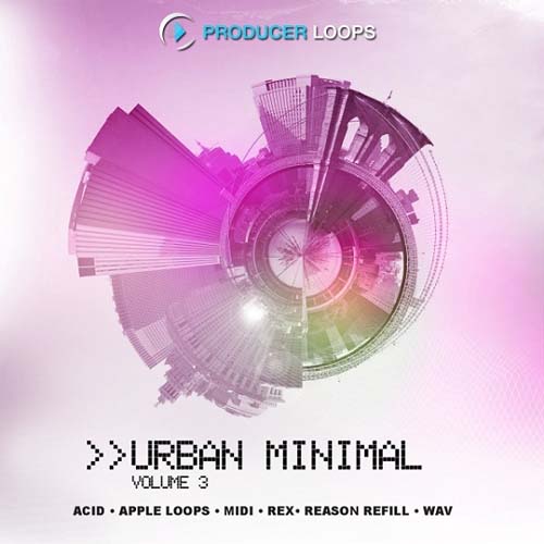 Producer Loops Urban Minimal Vol 3 MULTiFORMAT-DISCOVER