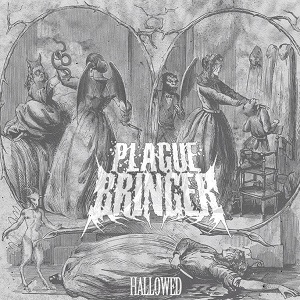 Plaguebringer - Hallowed (EP) (2014)