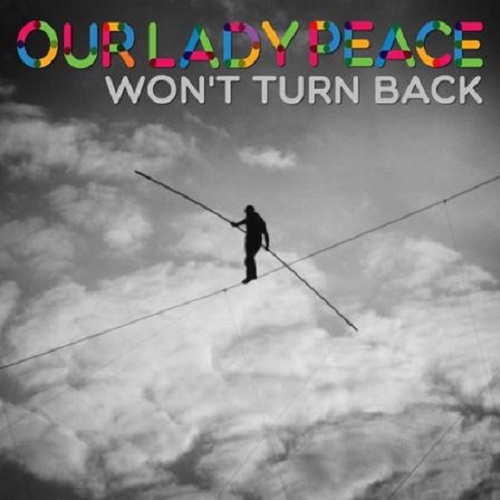 Our Lady Peace - Won't Turn Back (Single) (2014)