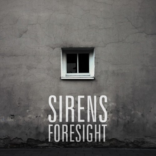Sirens - Foresight (Single) (2014)