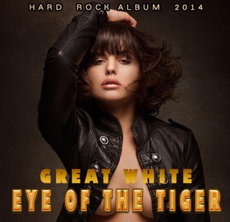Great White -Eye Of The Tiger (2014)