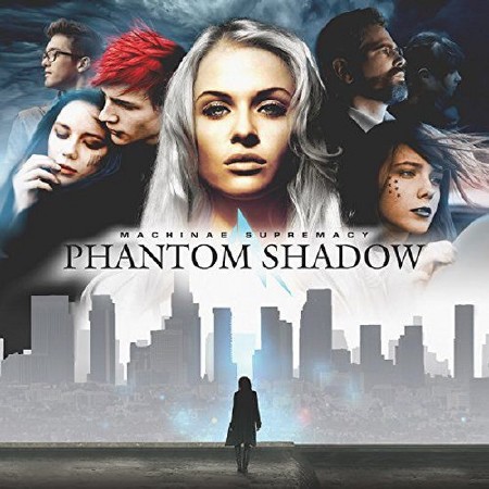 Machinae Supremacy. Phantom Shadow (2014)