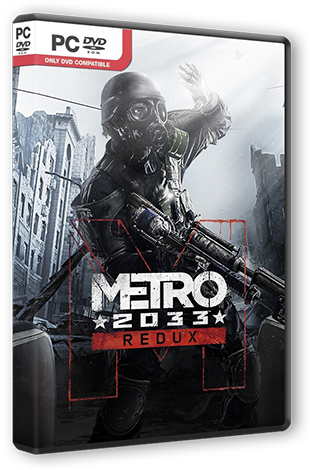Metro 2033 - Redux [Update 5] (2014) PC | 