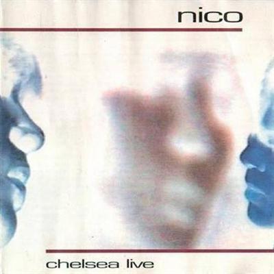 Nico - Chelsea Live (1992)