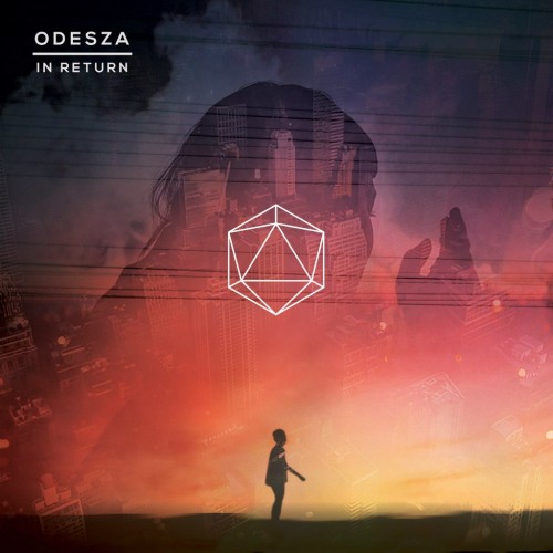 ODESZA - In Return (2014)