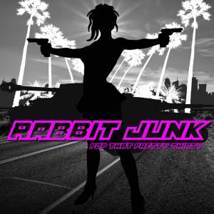 Rabbit Junk - Pop That Pretty Thirty [EP] (2014)
