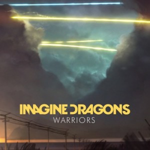 Imagine Dragons - Warriors (Single) (2014)