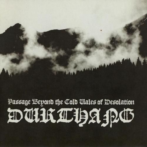 Durthang - Passage Beyond The Cold Vales Of Desolation (2004, Lossless)