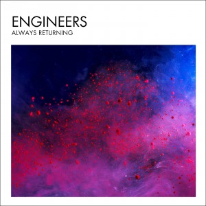 Engineers - Always Returning [2CD Limited Edition] (2014)