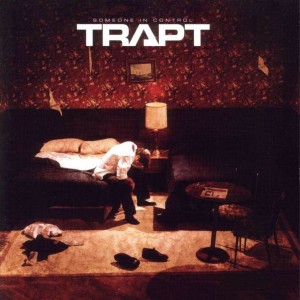 Trapt - Someone In Control (2005)
