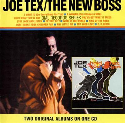 Joe Tex - Hold What You Got & New Boss (2001) Lossless