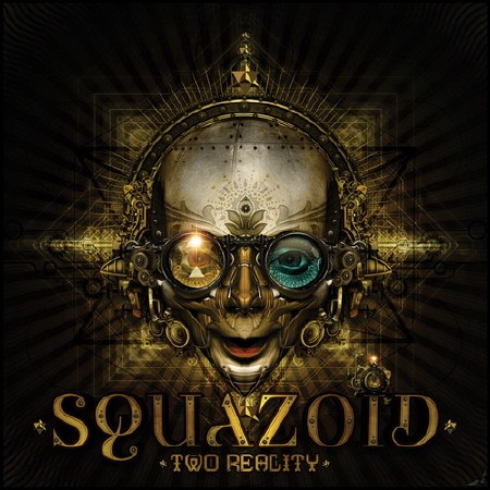 Squazoid - Two Reality (2014)