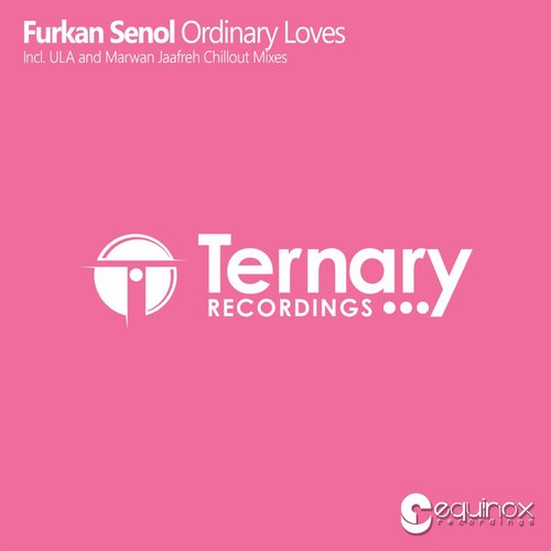 Furkan Senol - Ordinary Loves (2014)