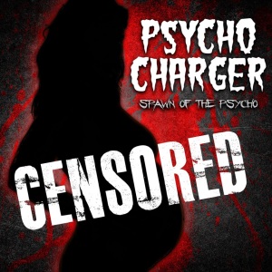 Psycho Charger - Spawn Of The Psycho (2014)
