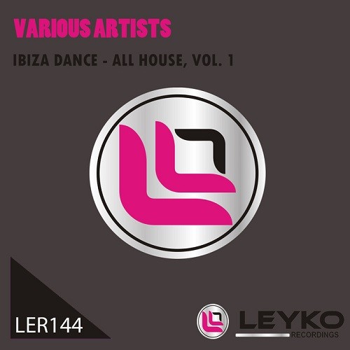 Ibiza Dance - All House [Vol.1] (2014)