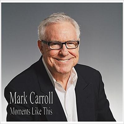 Mark Carroll - Moments Like This (2014)