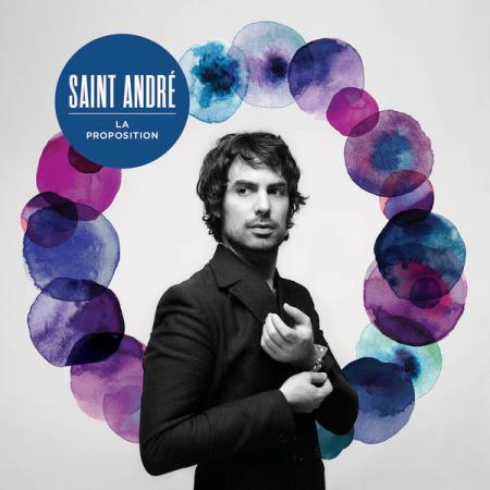 Saint Andre – La proposition (2014)