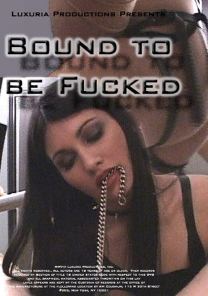 Bound To Be Fucked (2008/DVDRip)