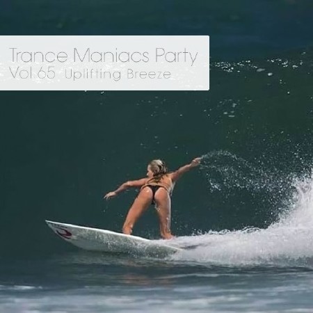 Trance Maniacs Party: Uplifting Breeze #65 (2014)