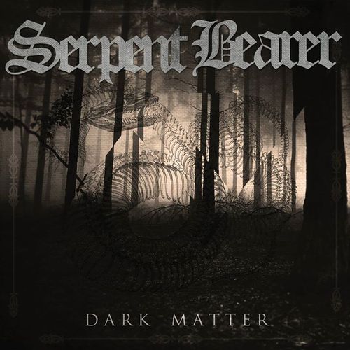 Serpent Bearer - Dark Matter (EP) (2014)