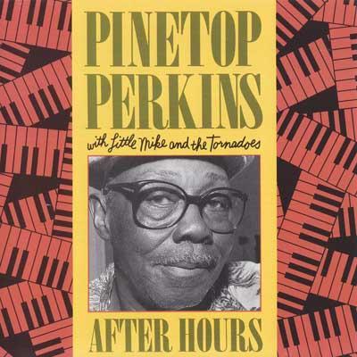 Pinetop Perkins - After Hours (1988) Lossless