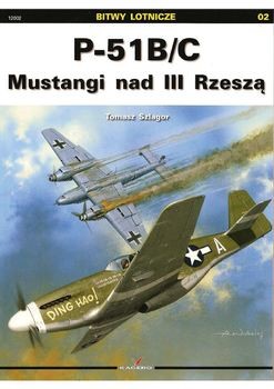 P-51B/C Mustangi nad III Rzesza (Bitwy Lotnicze 02)