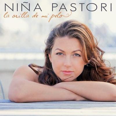 Cover Album of Nina Pastori - La Orilla De Mi Pelo (2011)