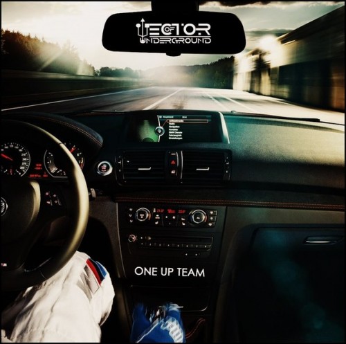 Vector Of Underground - One Up Team [New Track] (2014)