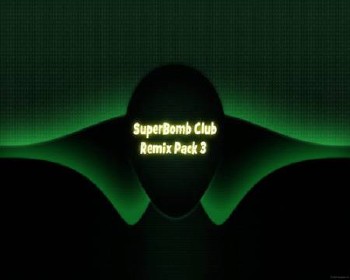 SuperBomb Club Remix Pack 3 (2014)