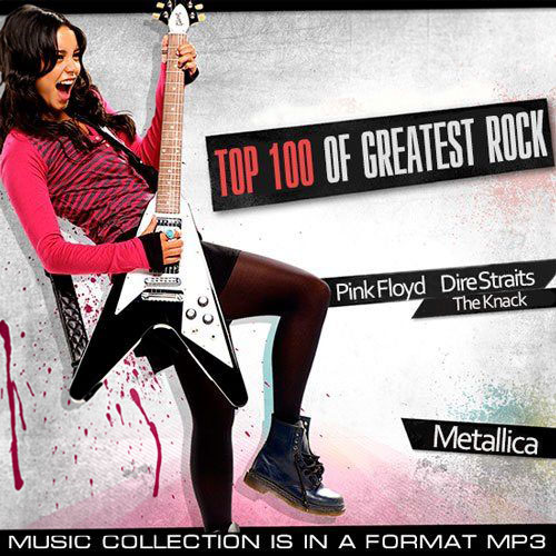 Top 100 Of Greatest Rock (2014)