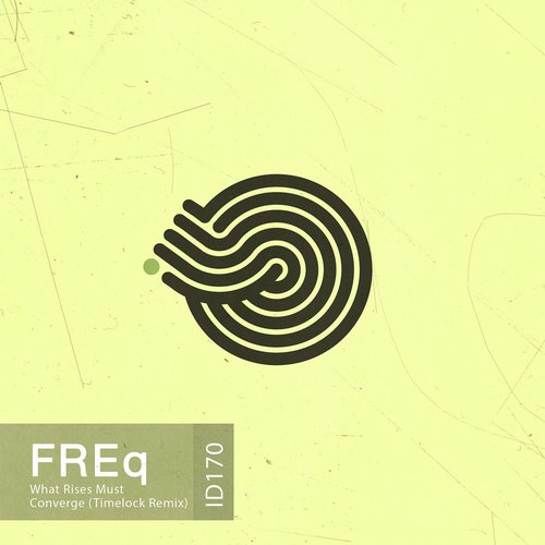 Freq - What Rises Must Converge (Timelock Remix) (2014)