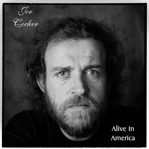 Joe Cocker  Alive in America (2014)