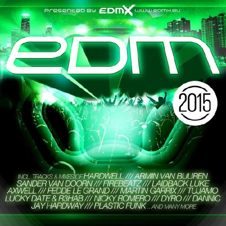 EDM 2015 (Presented By EDMX) (2014)