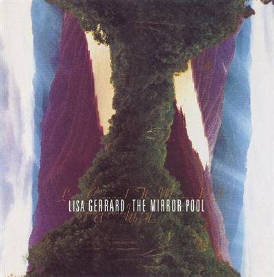 Lisa Gerrard - The Mirror Pool (1995)