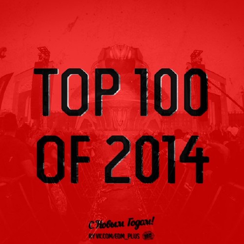 EDM Control – TOP 100 OF 2014 (2015)