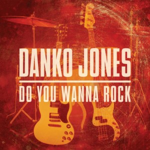 Danko Jones - Do You Wanna Rock [Single] (2015)